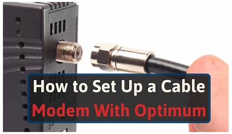 How To Set Up A Cable Modem With Optimum In 2023