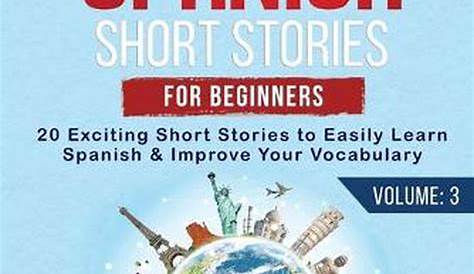 Spanish Short Stories for Beginners: 20 Exciting Short Stories to