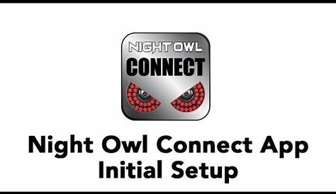 Night Owl Connect App Quick Setup Guide - YouTube