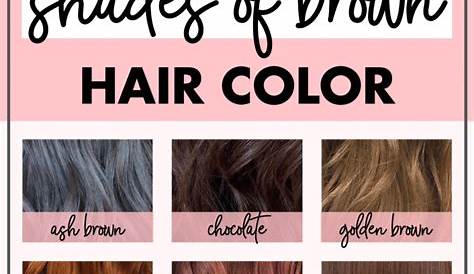 14 Different Shades of Brown Hair Color • 2022 Ultimate Guide