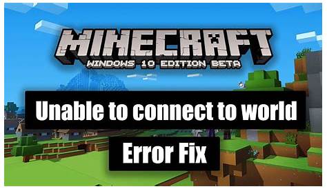 unable to connect to friends world minecraft