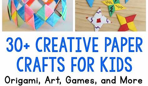 Paper Crafts for Kids: 30 Fun Projects You'll Want to Try - Frugal Fun