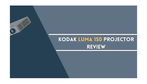 Kodak Luma 150 Projector Review - Theater Desire