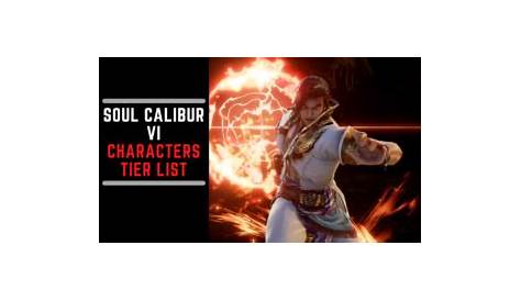 Soul Calibur 6 Tier List - Ranking Best And Worst Characters- eXputer.com