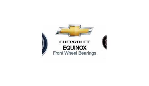 Shop for Chevrolet Equinox Front Wheel Bearings | PartsAvatar