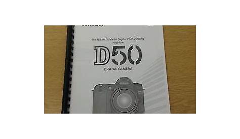 NIKON D50 DIGITAL CAMERA FULLY PRINTED INSTRUCTION MANUAL USER GUIDE