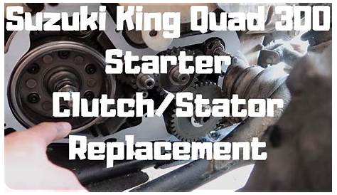 Suzuki King Quad 300 Starter Clutch/Stator Replacement - YouTube