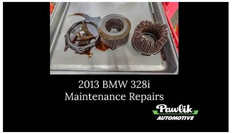 2013 BMW 328i, Maintenance Repairs- Pawlik Automotive Repair, Vancouver BC
