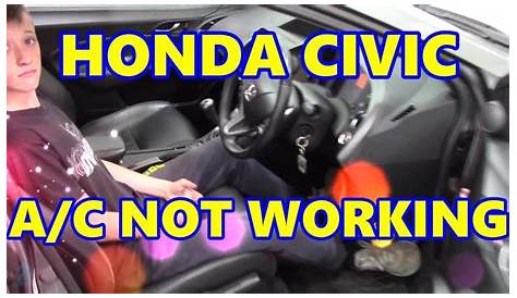 Honda Civic 2007 Air Conditioning Not Working - Honda Civic