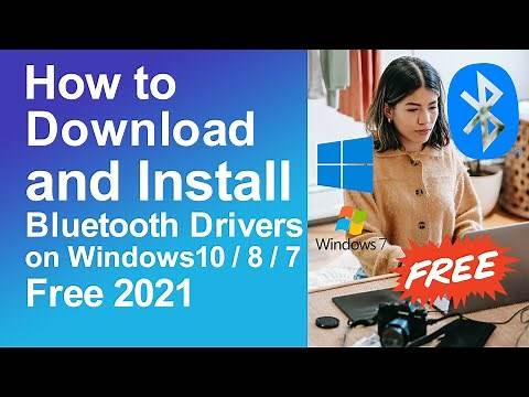 How To Download And Install Bluetooth Drivers For Windows 10, 8, 7 PC Or Laptop