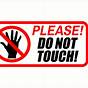 Please Do Not Touch Sign Printable