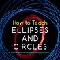 Circles And Ellipses Worksheet