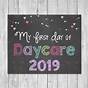 First Day Of Daycare Sign Printable