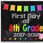 First Day Of 8th Grade Sign
