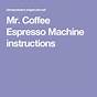 Instructions For Mr Coffee Espresso Maker