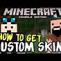 How To Get Custom Skins In Minecraft Xbox