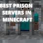Best Prison Escape Servers Minecraft