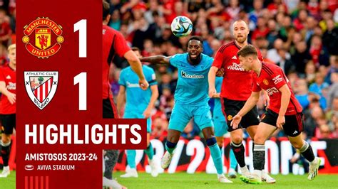 HIGHLIGHTS | Manchester United 1-1 Athletic Club | Amistosos 2023-24 ...