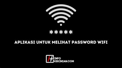 aplikasi untuk mendapatkan password wifi