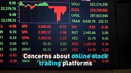 Concerns about online stock trading platforms - CGTN