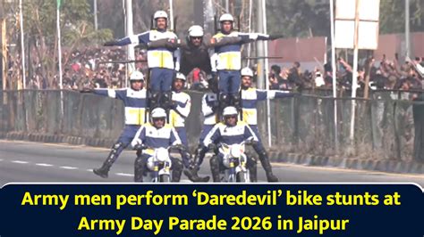 Army men perform 'Daredevil' bike stunts at Army Day Parade 2026 in Jaipur