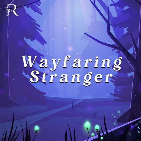 Wayfaring Stranger | Single de Reinaeiry - LETRAS.COM