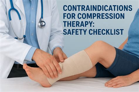 Contraindications For Compression Therapy: Safety Checklist ...