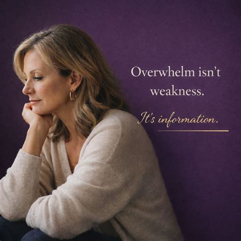 Overwhelm isn’t a sign you’re failing. It’s a sign you’ve been holding ...