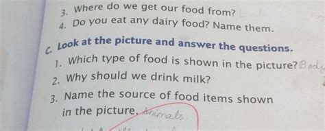 3 Where Do We Get Our Food From 4 Do You Eat Any Dairy Food Name Them C