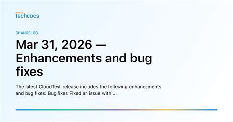 Mar 31, 2026 — Enhancements and bug fixes