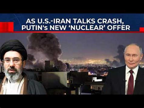 Irans Enriched Uranium To End Up In Russian Hands Putins Nuclear Offer ...