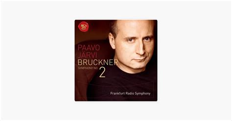 ‎フランクフルト放送交響楽団のBruckner: Symphony No. 2 - Apple Music Classical