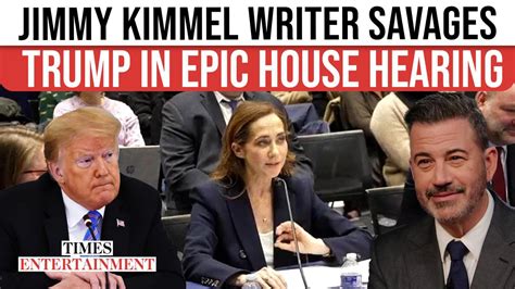 Jimmy Kimmel writer Bess Kalb tears into Trump at Capitol Hill hearing ...