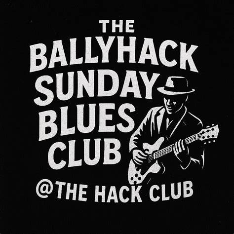 The BallyHack Sunday Blues Club, Ballyhackamore Working Mens Club ...