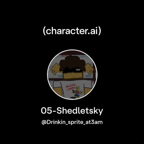 Chat with 05-Shedletsky | character.ai | AI Chat, Reimagined–Your Words ...