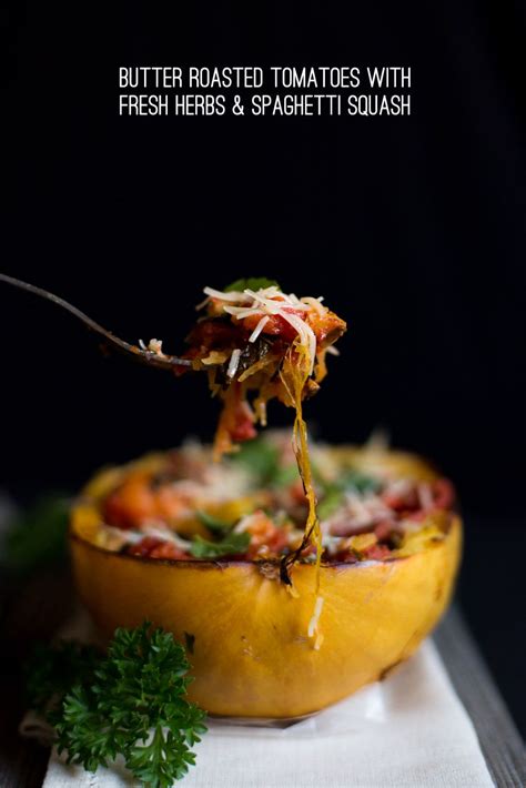 Spaghetti Squash With Butter Roasted Tomatoes Fresh Herbs Comfortfood