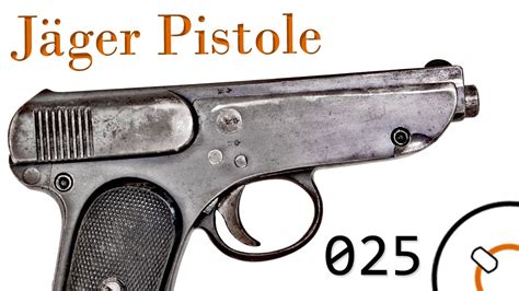 Small Arms Of Wwi Primer 025 German Jäger Pistole Youtube