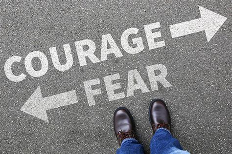 14 Quotes On Courage To Help Conquer Your Fears Virtues For Life