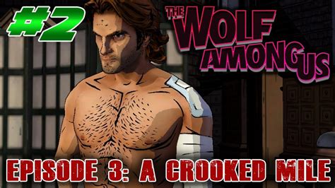 The Wolf Among Us Episode 3 A Crooked Mile Playthrough Part 2