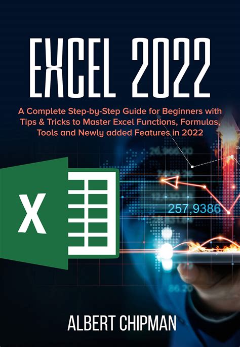 Buy Excel 2022 A Complete Step By Step Guide For Beginners With Tips