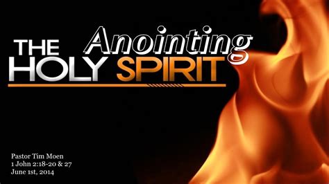 The Anointing Holy Spirit Youtube