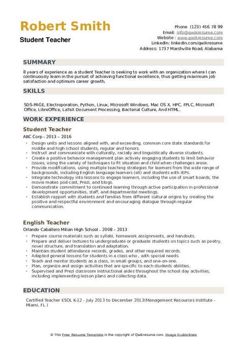 Here are two examples of how to construct the education section of your resume: Student Teacher Resume Samples | QwikResume