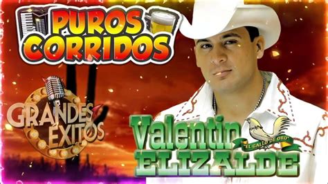 Valentín Elizalde Puros Corridos Mix 2023 Youtube