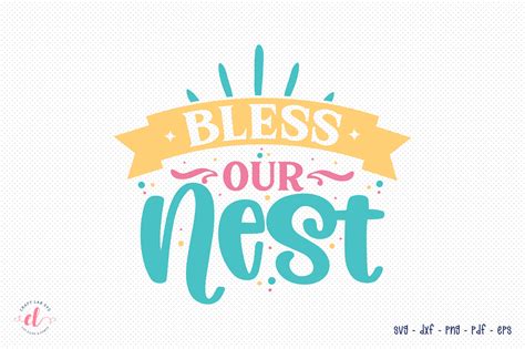 Bless Our Nest Svg Spring Svg Cut File Graphic By Craftlabsvg
