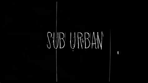 Sub Urban Isolate Live Version Youtube