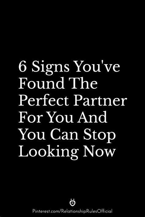 6 Signs Youve Found The Perfect Partner For You And You Can Stop