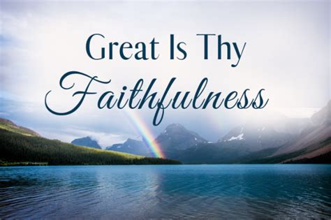Story Behind Great Is Thy Faithfulness Hymn Believers Portal