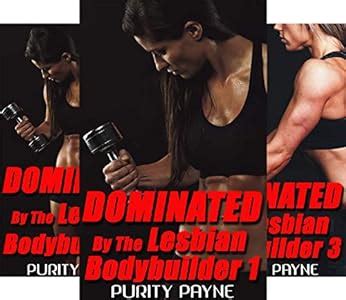 Dominated By The Lesbian Bodybuilder Rough Lesbian Domination Kindle Edition By Payne