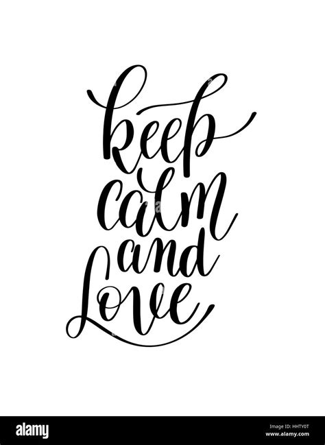 Keep Calm And Love Black And White Hand Written Lettering Romant Stock