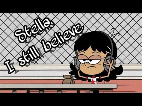 The series focuses on lincoln loud, the middle and only male child in a house full of girls, who is often breaking the fourth wall to explain to viewers the chaotic conditions and sibling relationships of the household. Stella-I still believe (The Loud House Short MV) - YouTube